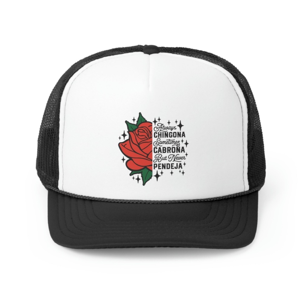 Always Chingona Trucker Hat